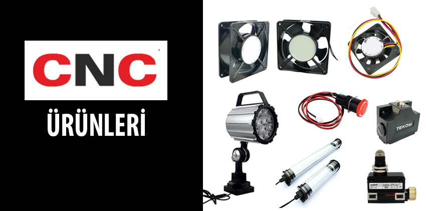 Elektronom CNC FAN ve Switch Çeşitleri